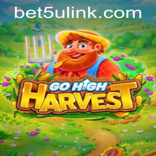 Discover the Exciting World of GoHighHarvest: A Comprehensive Overview