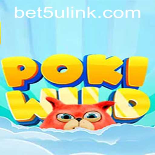 PokiWild: Unveiling the Thrilling Adventure in Online Gaming with bet5u PH Login