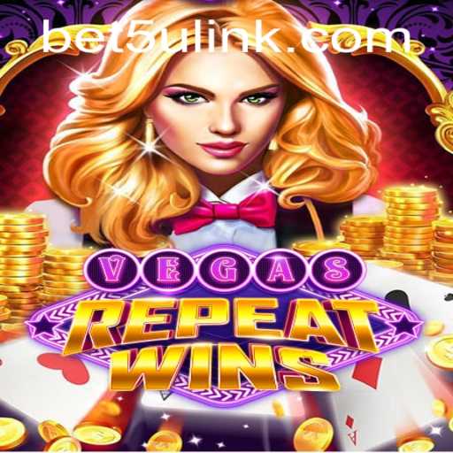 Discover the Thrill of VegasRepeatWins with Easy Access via bet5u PH Login
